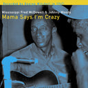 Mama Says I'm Crazy [LP]