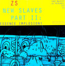 New Slaves II: Essence Implosion [LP]
