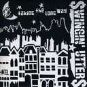 Swingin' Utters - Taking the Long Way [7" Vinyl]