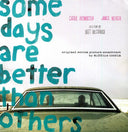 Some Days Are Better Than Others [LP]