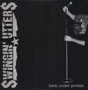 Swingin' Utters - Here, Under Protest [LP]