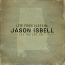 Jason Isbell And The 400 Unit - Live From Alabama [LP]