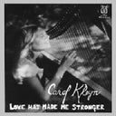 Love Has Made Me Stronger [LP]