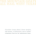 The Mountain Goats - All Hail West Texas [Download Included]