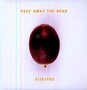 Keep Away The Dead [180 Gram]