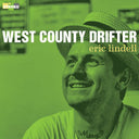 Eric Lindell - West County Drifter [LP]