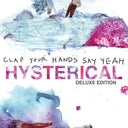 Clap Your Hands Say Yeah - Hysterical [LP]