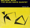 Miles Davis - Relaxin with the Miles Davis Quintet