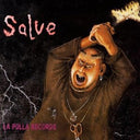 La Polla Records - Salve [180 Gram]