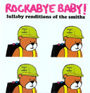 Rockabye Baby! Lullaby Renditions Of The Smiths [Import]