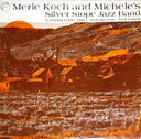 Merle Koch and Michelle's Silver Stope Band [LP]