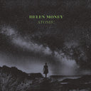 Helen Money - Atomic (INDIE EXCLUSIVE, CRYSTAL CLEAR VINYL) [Vinyl]