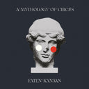A Mythology of Circles [Vinyl]