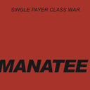 Single Payer Class War - 7" [Vinyl]