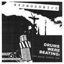 Hypnosonics - Drums Were Beating: Fort Apache Studios 1996 [Vinyl]