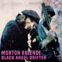 Morten Valence - Black Angel Drifter [Vinyl]