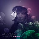 Unfamiliar Minds [Vinyl]