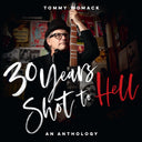 30 Years Shot To Hell: A Tommy Womack Anthology [Vinyl]