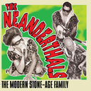 The Neanderthals - The Modern Stone-Age Family (GREY VINYL) [Vinyl]