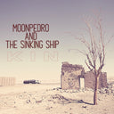 Moonpedro & The Sinking Ship - Kin [Vinyl]