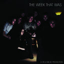 The Week That Was - 15 Year Anniversary Edition (CLEAR VINYL) [Vinyl]
