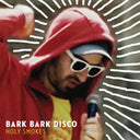 Bark Bark Disco - Holy Smokes [Vinyl]