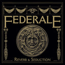 Federale - Reverb & Seduction (BURGUNDY VINYL) [Vinyl]