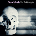 New Math - They Walk Among You [2024 Remastered & Expanded] (CLEAR SMOKE VINYL) [Vinyl]