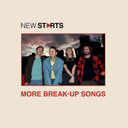 New Starts - More Break-Up Songs [Vinyl]