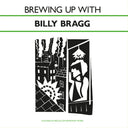 PRE-ORDER: Billy Bragg - Brewing Up With Billy Bragg (SOLID DARK GREEN VINYL) [Vinyl]