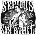 Serious Sam Barrett [LP]