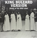 King Bullard Version Songs Of The BOS Label [LP]