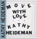 Kathy Heideman - Move With Love [LP]