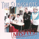 Pre-Order: The Slingshots - Misfits [CD]
