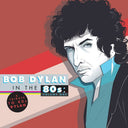 Tribute To Bob Dylan In The 80s - Bob Dylan in the 80's: Volume One [Vinyl]