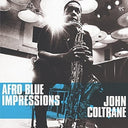 John Coltrane - Afro Blue Impressions [LP]