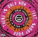 Souls Of Mischief - There Is Only Now / All You Got Is Your Word [7" Vinyl]