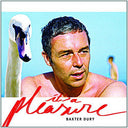 Baxter Dury - It's A Pleasure [Vinyl]