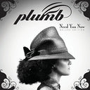 Plumb - Need You Now [Download Included] [Deluxe] [180 Gram]