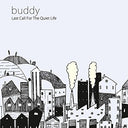 Buddy - Last Call for the Quiet Life [LP]