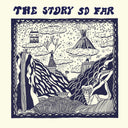 The Story So Far - The Story So Far [CD]