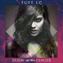 Tove Lo - Queen of the Clouds (Vinyl LP)