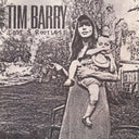 Tim Barry - Lost & Rootless [LP]