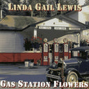 Pre-Order: Linda Lewis Gail - Gas Station Flowers [CD]