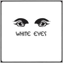 White Eyes - White Eyes [Vinyl]