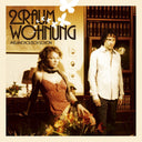 2RAUMWOHNUNG - Melancholisch Schon |