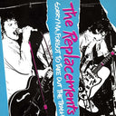 The Replacements - Sorry Ma Forgot to Take Out the Trash (Vinyl LP)