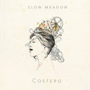 Slow Meadow - Costero [Download Included]