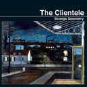 The Clientele - Strange Geometry (Vinyl LP)