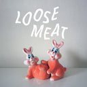 Loose Meat - Loose Meat [LP]